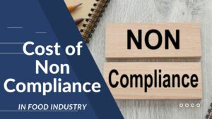 The Economics of Non-Compliance in Food Industry